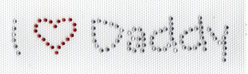I love(heart) Daddy Iron On Hot Fix Transfer Rhinestone -- Clear and Red