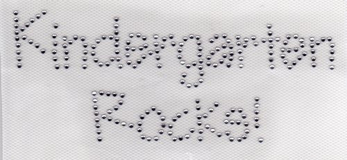 kindergarten Rocks ! Iron On Hot Fix Transfer Rhinestone -- Clear