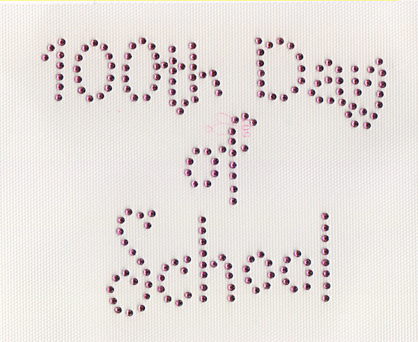 100th day of school Iron On Hot Fix Rhinestone Transfer --Clear