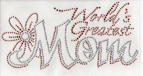 World's Greatest MOM Iron On Hot Fix Transfer Rhinestone -- Clea and Red